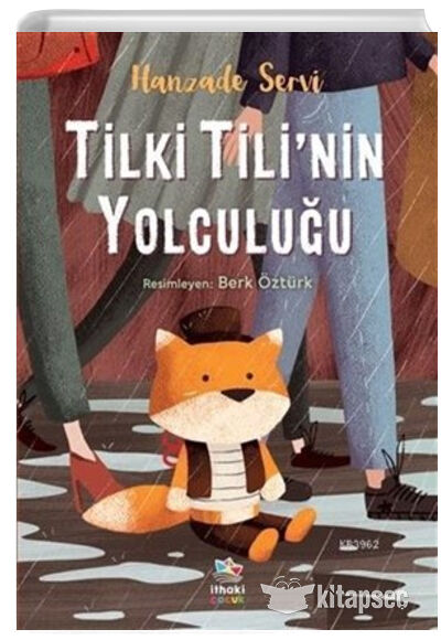 TİLKİ TİLİ'NİN YOLCULUĞU