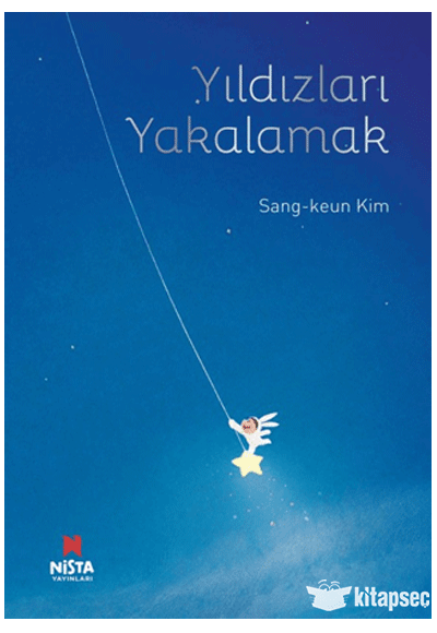 Yıldızları Yakalamak - Sang-keun Kim - Nista Yayınları