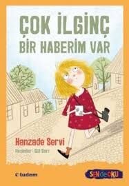 Çok İlginç Bir Haberim Var - Hanzade Servi - Tudem