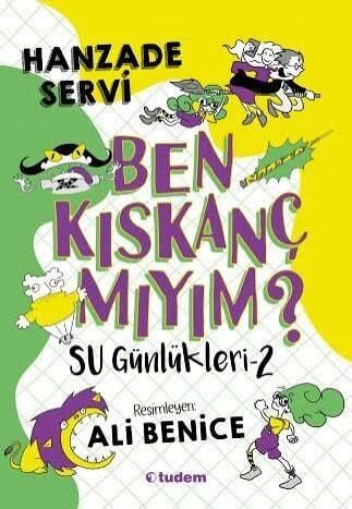 Ben Kıskanç Mıyım? - Su Günlükleri 2 - Tudem