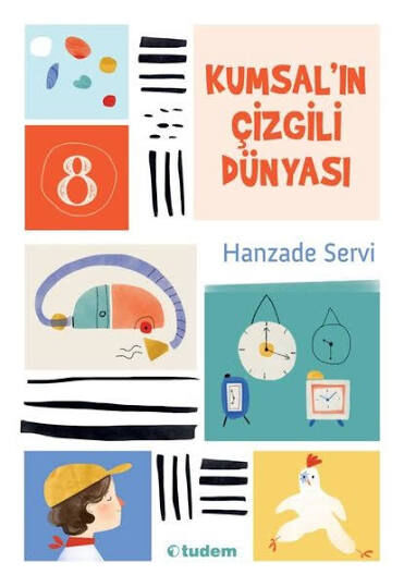 Kumsal'ın Çizgili Dünyası - Hanzade Servi - Tudem
