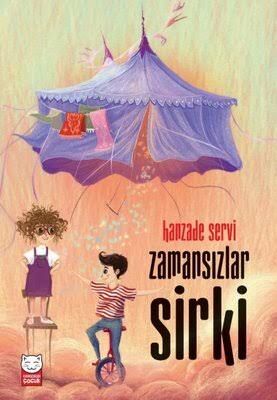 Zamansızlar Sirki - Hanzade Servi -Kırmızı Kedi Çocuk