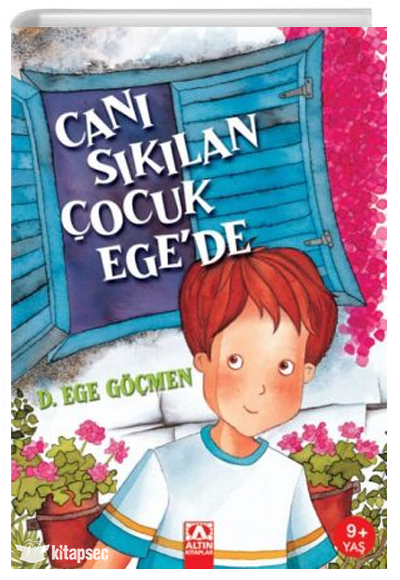 Canı Sıkılan Çocuk Ege`de - Dursun Ege Göçmen - Altın Kitaplar
