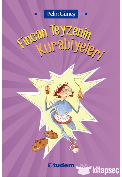 Fincan Teyzenin Kurabiyeleri - Pelin Güneş - Tudem