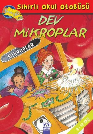 Dev Mikroplar - Sihirli Okul Otobüsü - Altın Kitaplar