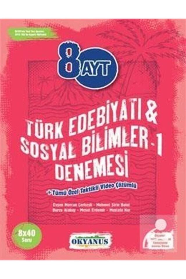Ayt Türk Dili Ve Edebiyatı - Sosyal Bilimler - 1 (8x40 Denemesi) Okyanus Yayınları