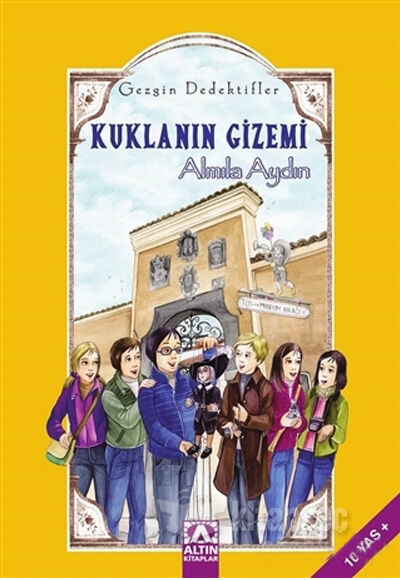 Kuklanın Gizemi - Gezgin Dedektifler - Almıla Aydın - Altın Kitaplar