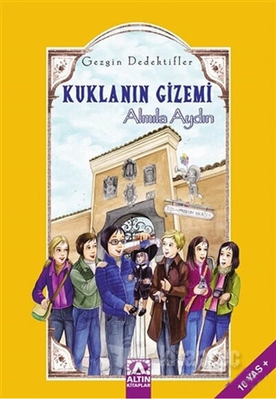 Kuklanın Gizemi - Gezgin Dedektifler - Almıla Aydın - Altın Kitaplar