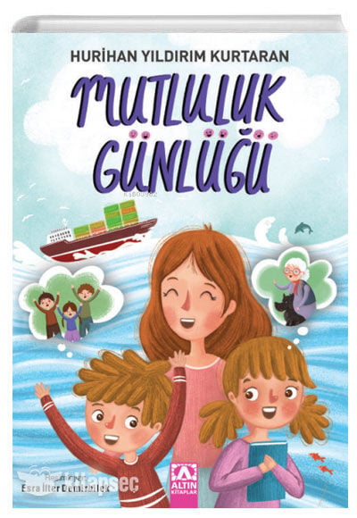 Mutluluk Günlüğü - Hurihan Yıldırım Kurtaran - Altın Kitaplar