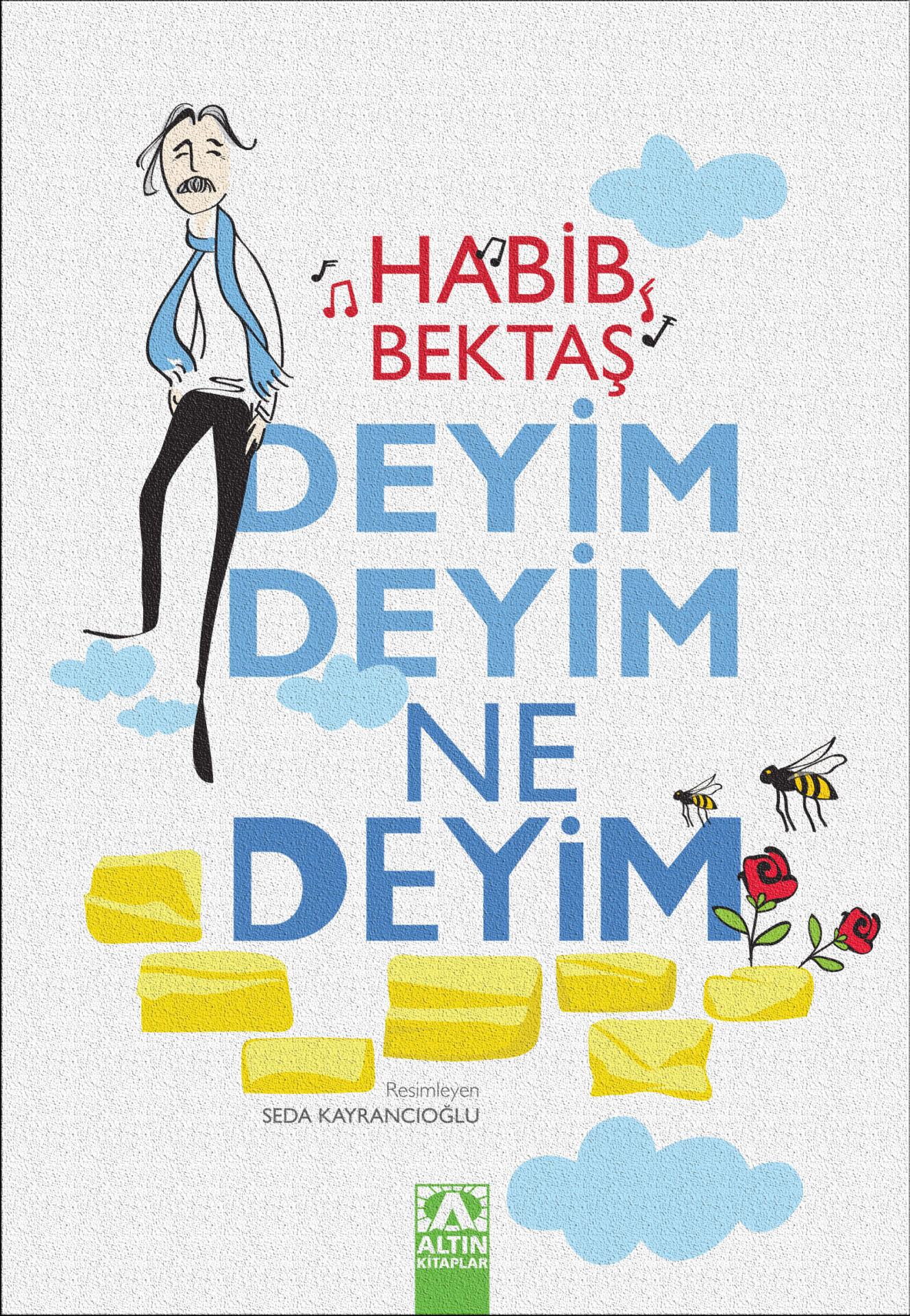 Deyim Deyim Ne Deyim - Habib Bektaş - Altın Kitaplar