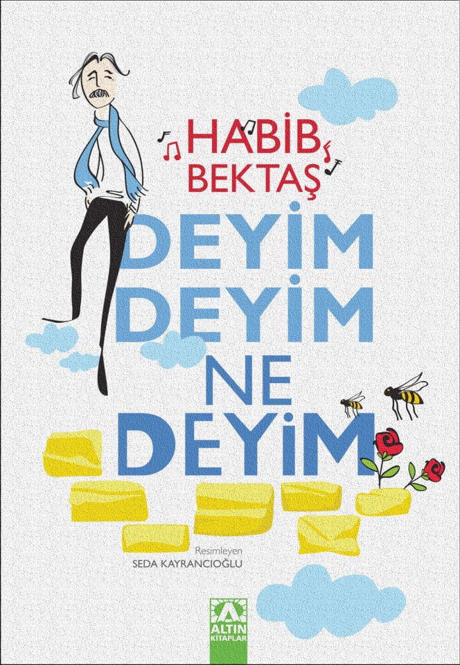 Deyim Deyim Ne Deyim - Habib Bektaş - Altın Kitaplar