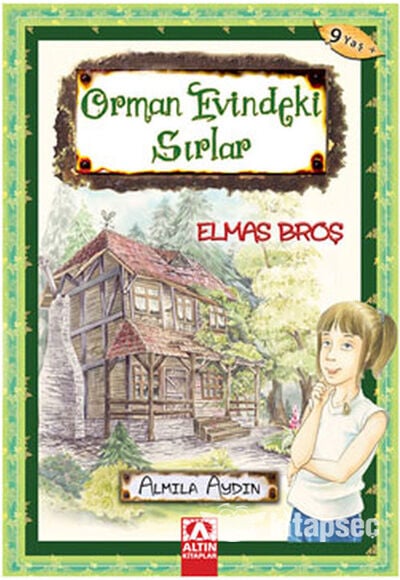 Orman Evindeki Sırlar - Elmas Broş - Almıla Aydın - Altın Kitaplar