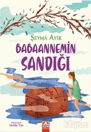Babaannemin Sandığı - Şeyma Ayık - Altın Kitaplar