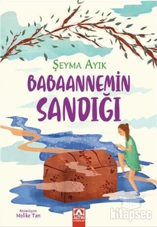 Babaannemin Sandığı - Şeyma Ayık - Altın Kitaplar