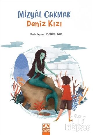 Deniz Kızı - Mizyal Çakmak - Altın Kitaplar