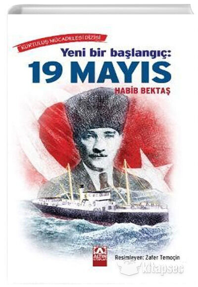 Yeni Bir Başlangıç - 19 Mayıs - Habib Bektaş - Altın Kitaplar