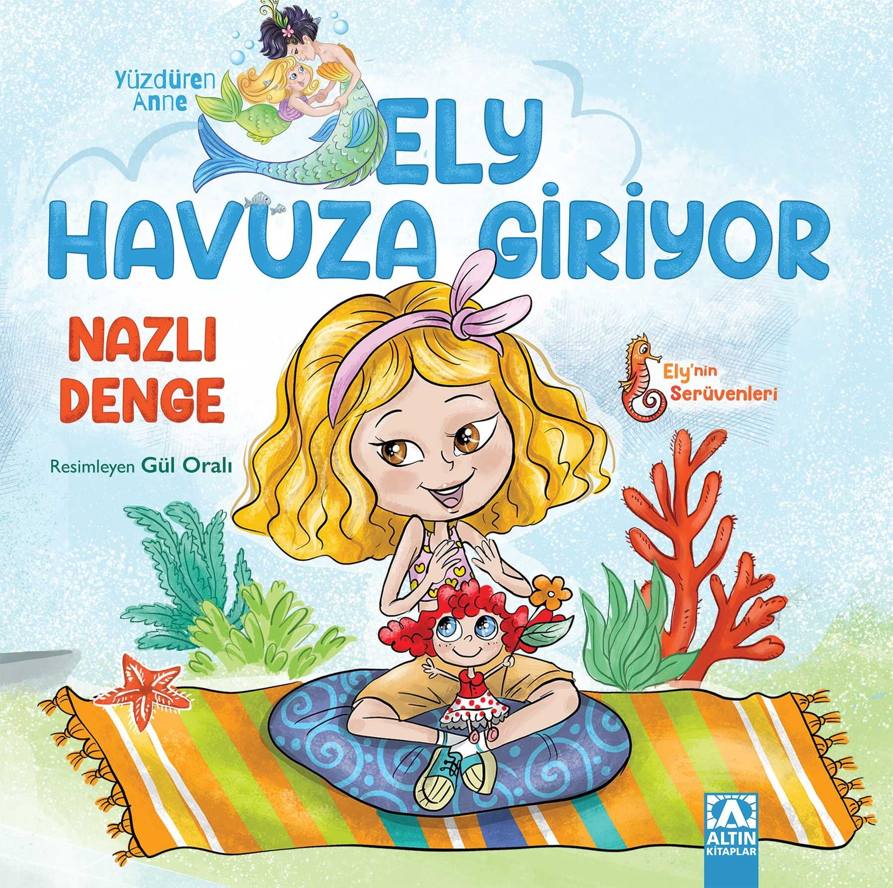 Ely Havuza Giriyor - Nazlı Denge - Altın Kitaplar