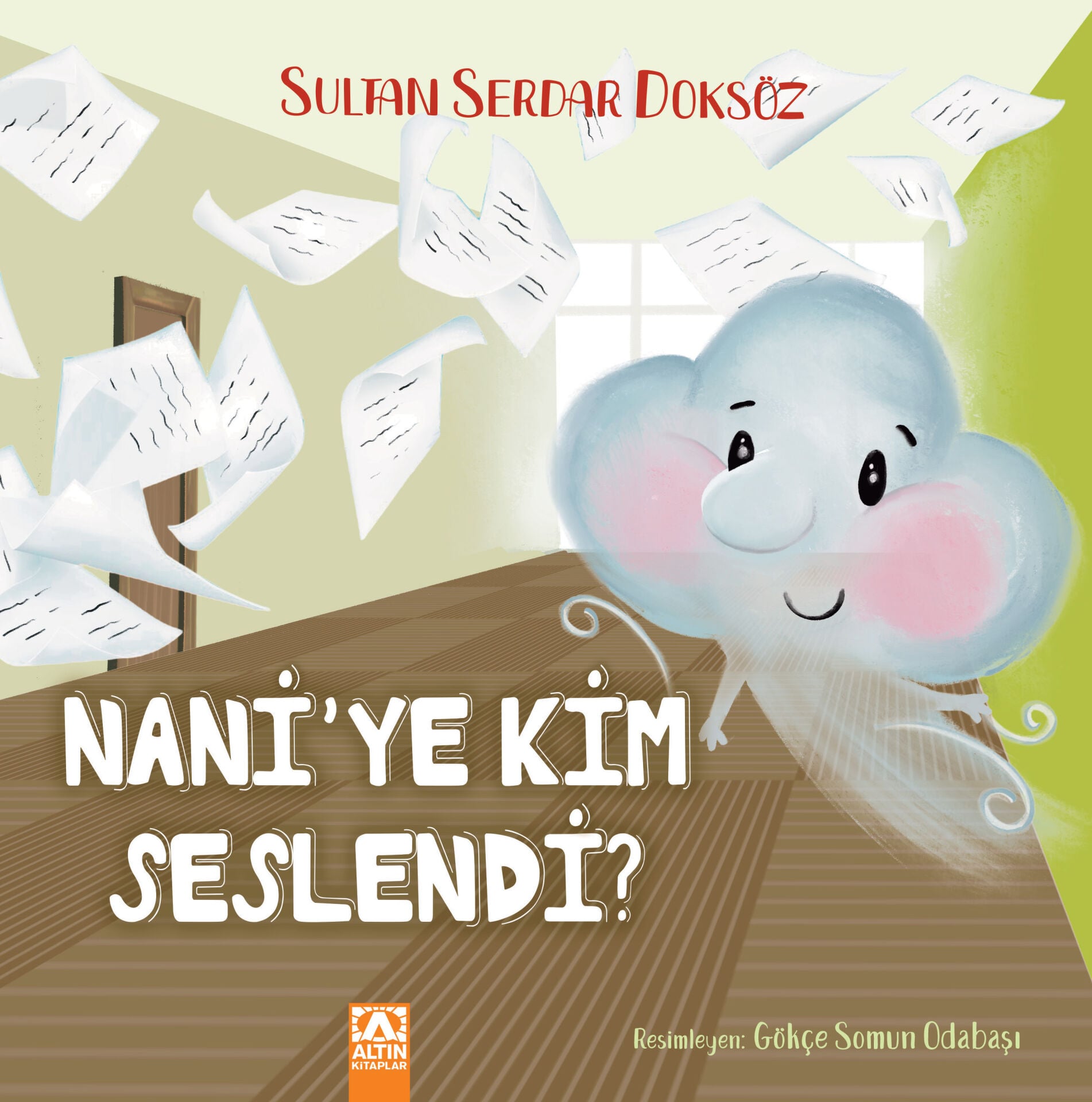 Nani`ye Kim Seslendi - Sultan Serdar Doksöz - Altın Kitaplar