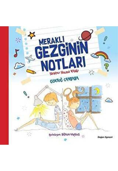 Meraklı Gezginin Notları - Yaratıcı Yazma Kitabı - Göktuğ Canbaba - Doğan Egmont Yayıncılık