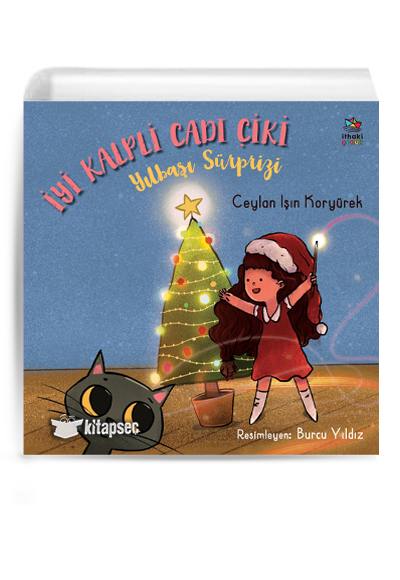 İyi Kalpli Cadı Çiki - Yılbaşı Sürprizi - Ceylan Işın Koryürek - İthaki Çocuk