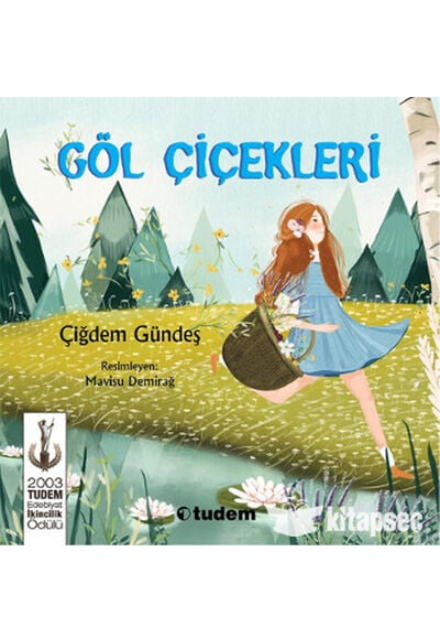 Göl Çiçekleri - Çiğdem Gündeş - Tudem Yayınları