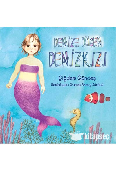 Denize Düşen Denizkızı - Çiğdem Gündeş - Tudem Yayınları