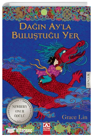 Dağın Ayla Buluştuğu Yer - Grace Lin - Altın Kitaplar