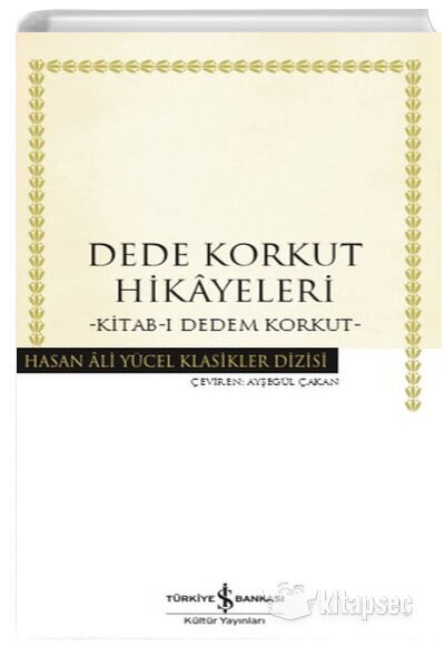 Dede Korkut Hikayeleri Hasan Ali Yücel Klasikleri İş Bankası Kültür Yayınları