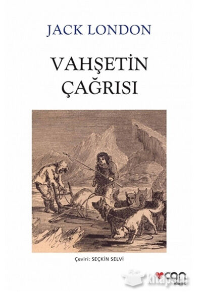 Vahşetin Çağrısı - Jack London - Can Yayınları