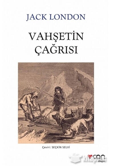 Vahşetin Çağrısı - Jack London - Can Yayınları