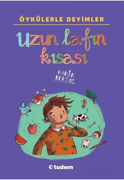 Uzun Lafın Kısası - Uzun Lafın Kısası - Habib Bektaş - Tudem Yayınları
