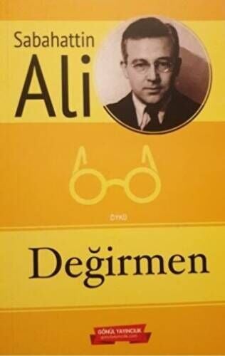 Değirmen - Sabahattin Ali - Gönül Yayıncılık