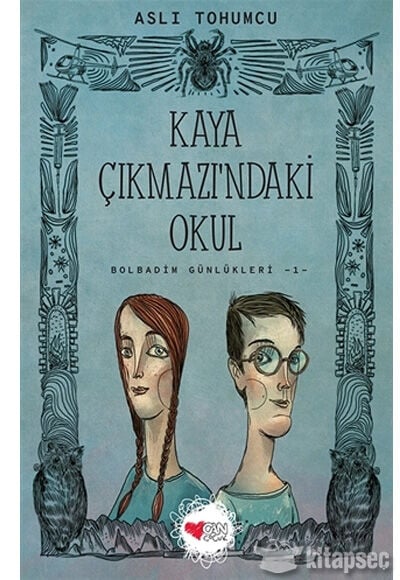 Kaya Çıkmazındaki Okul - Bolbadim Günlükleri 1 - Aslı Tohumcu - Can Yayınları