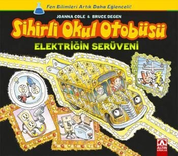 Sihirli Okul Otobüsü: Elektriğin Serüveni - Altın Kitaplar