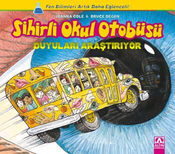 Sihirli Okul Otobüsü - Duyuları Araştırıyor - Altın kitaplar