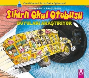 Sihirli Okul Otobüsü - Duyuları Araştırıyor - Altın kitaplar