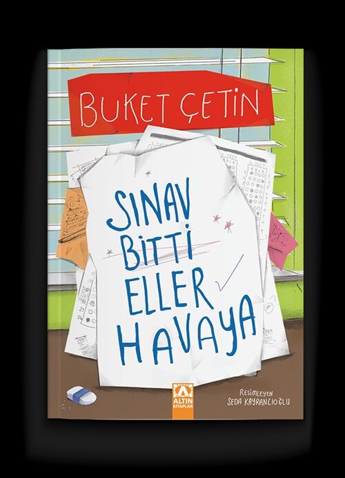 Sınav Bitti Eller Havaya -Buket Çetin - Altın Kitaplar