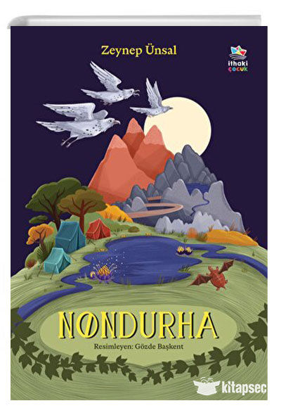 Nondurha -Zeynep Ünsal - İthaki Çocuk Yayınları