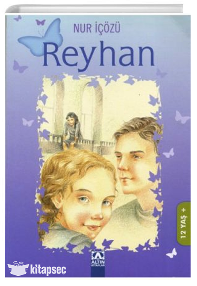 Reyhan - Nur İçözü - Altın Kitaplar