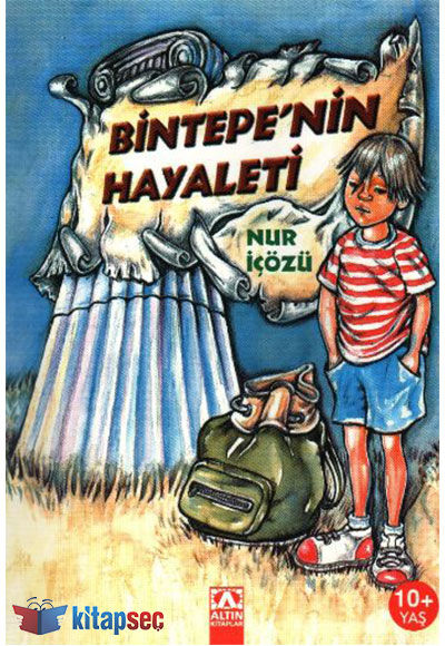 Bintepenin Hayaleti - Nur İçözü -Altın Kitaplar