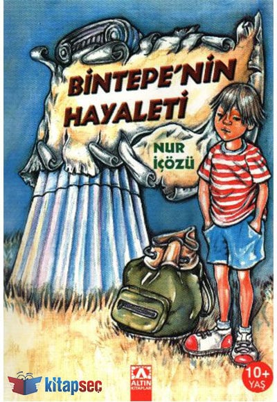 Bintepenin Hayaleti - Nur İçözü -Altın Kitaplar