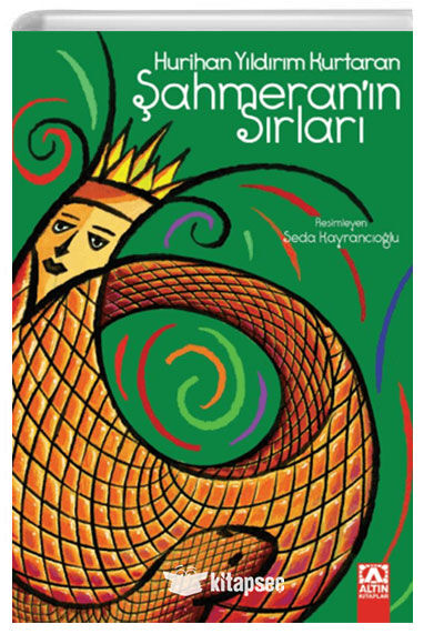 Şahmeran`ın Sırları - Hurihan Yıldırım Kurtaran - Altın Kitaplar