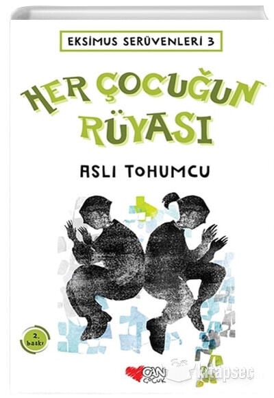Her Çocuğun Rüyası - Ekimus Serüvenleri 3 - Aslı Tohumcu - Can Çocuk Yayınları