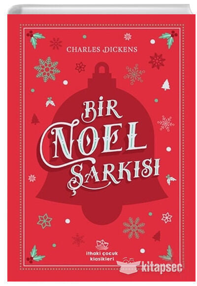Bir Noel Şarkısı - Charles Dickens - İthaki Çocuk Yayınları