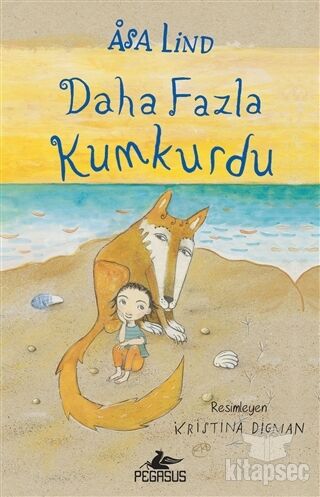 Daha Fazla Kumkurdu - 2 - Asa Lind - Pegasus Yayınları