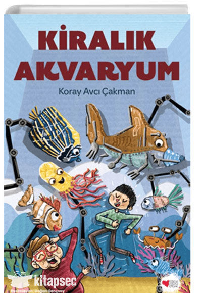 Kiralık Akvaryum - Koray Avcı Çakman - Can Çocuk Yayınları