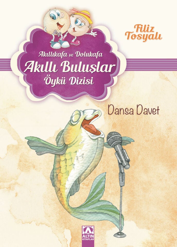 Akıllı Buluşlar - Filiz tosyalı - Dansa Davet Altın Kitaplar