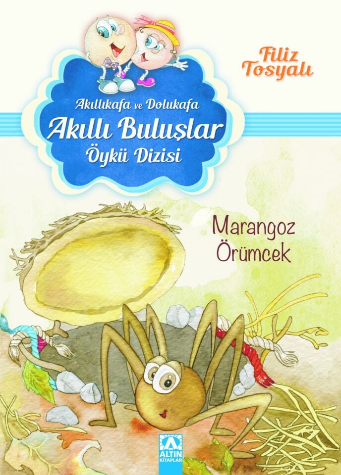 Akıllı Buluşlar - Filiz Tosyalı - Marangoz Örümcek Altın Kitaplar