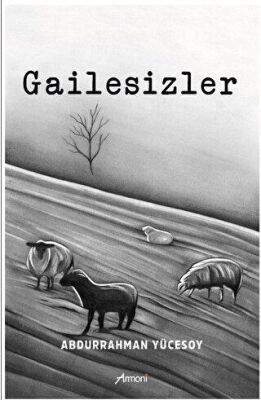 Gailesizler - Armoni Yayıncılık - Abdurrahman Yücesoy