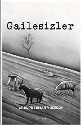 Gailesizler - Armoni Yayıncılık - Abdurrahman Yücesoy
